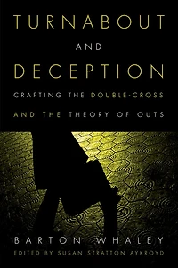 Turnabout and Deception: Crafting the Double-Cross Theory of Outs