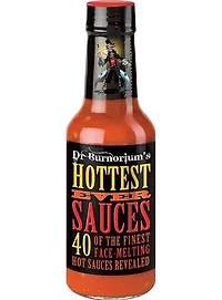 Dr. Burnörium's Hottest Ever Sauces: 40 of the finest face-melting hot sauces revealed