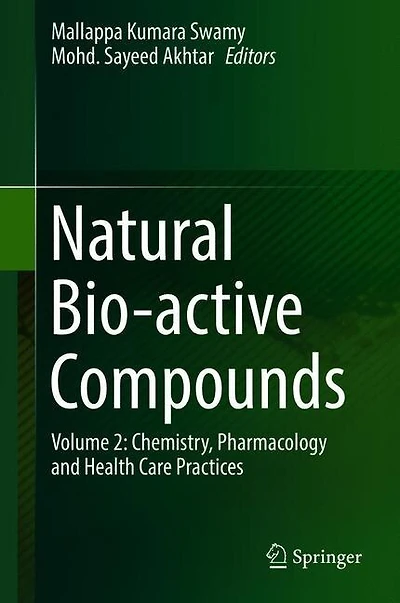Natural Bio-active Compounds: Volume 2: Chemistry, Pharmacology And Health Care Practices