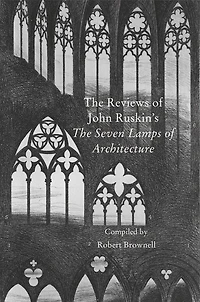The Reviews Of John Ruskin's 'seven Lamps Of Architecture'