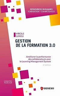 Gestion de la formation 3.0: améliorer performance des collaborateurs avec le learning management system