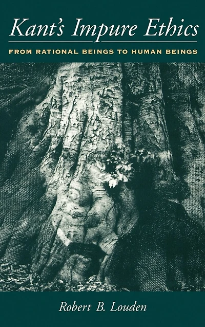 Kant's Impure Ethics: From Rational Beings to Human
