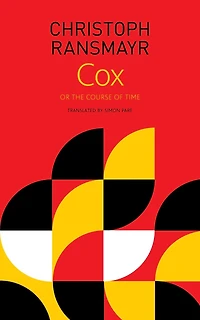 Cox: Or, The Course Of Time
