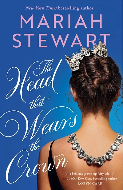 The Head That Wears the Crown: A Novel