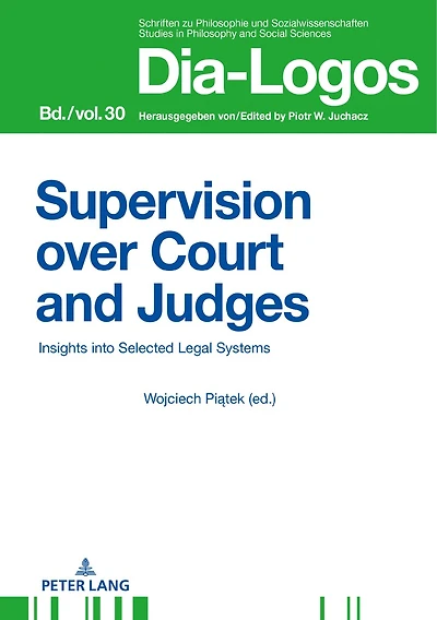 Supervision over Courts and Judges: Insights into Selected Legal Systems