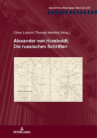 Alexander von Humboldt: Die russischen Schriften