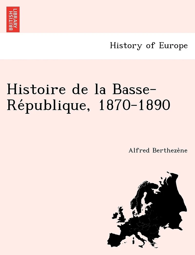 Histoire de la Basse-République, 1870-1890