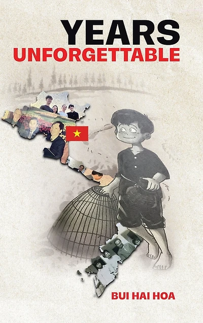 Years Unforgettable: A Vietnamese Upbringing