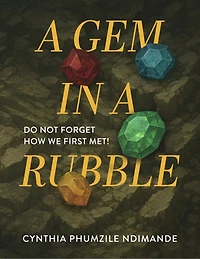 A GEM IN A RUBBLE: DO NOT FORGET HOW WE FIRST  MET!