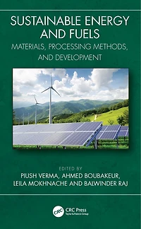 Sustainable Energy and Fuels: Materials, Processing Methods, Development