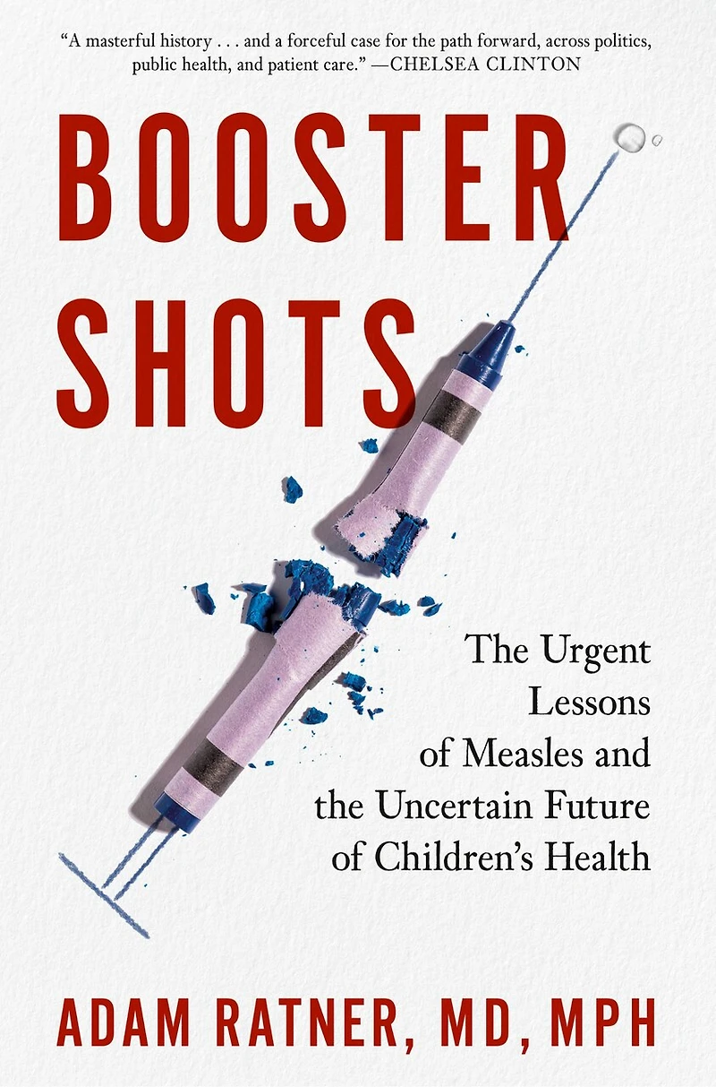 Booster Shots: the Urgent Lessons of Measles and Uncertain Future Children's Health