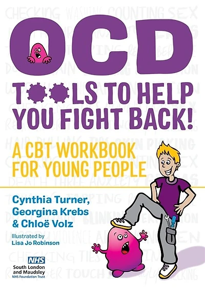 OCD - Tools to Help You Fight Back!: A CBT Workbook for Young People