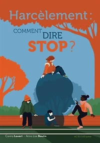 Harcèlement: comment dire stop ?