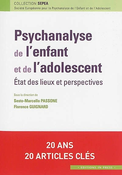 Psychanalyse de l'enfant et de l'adolescent: état des lieux et perspectives