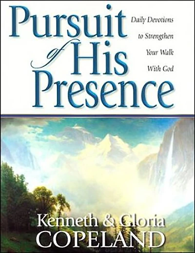 Pursuit of His Presence: Daily Devotions to Strengthen Your Walk with God