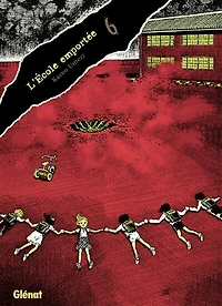 L' école emportée: édition originale, Vol. 6