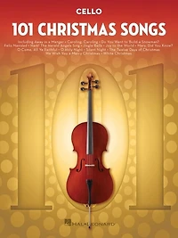 101 Christmas Songs: for Cello