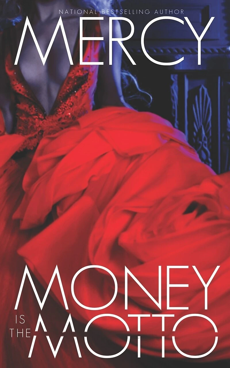 Money is the Motto