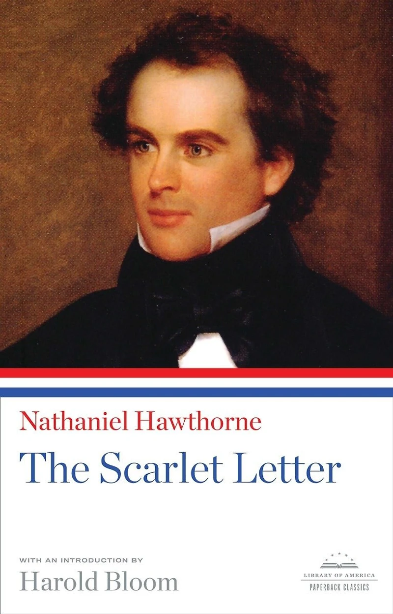 The Scarlet Letter: A Library Of America Paperback Classic