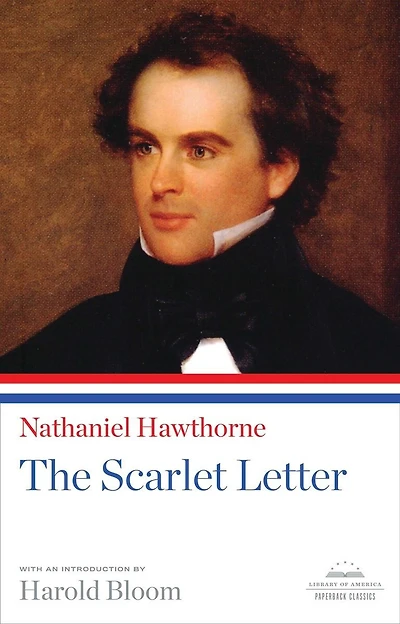 The Scarlet Letter: A Library Of America Paperback Classic