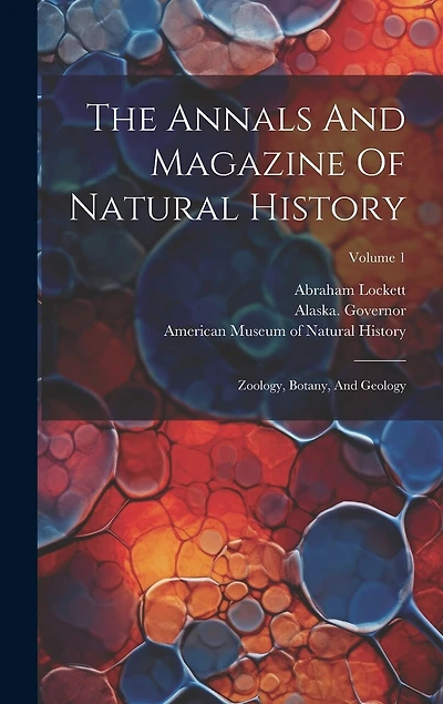 The Annals And Magazine Of Natural History: Zoology, Botany, And Geology; Volume 1