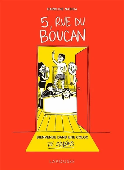 5, rue du Boucan: bienvenue dans une coloc de zinzins