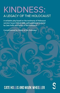Kindness – A Legacy of the Holocaust: The Susan Pollack Story