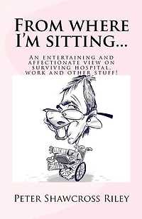 From where I'm sitting...: An entertaining view on surviving hospital, work and other stuff!