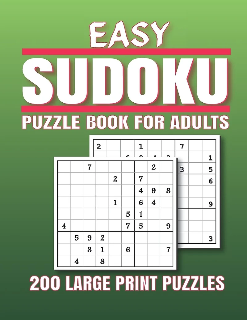 Easy Sudoku Puzzle Book for Adults: 200 Easy Sudoku Puzzles And Solutions - Sudoku puzzle book for adults . sudoku book adult large print.
