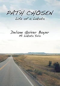 Path Chosen: Mi Lakota Yelo