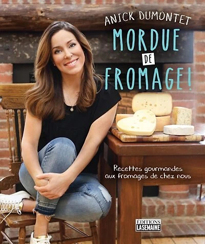 Recettes délicieuses avec les fromages du Québec