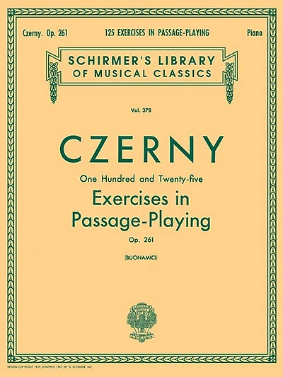 125 Exercises In Passage Playing, Op. 261: Schirmer Library Of Classics Volume 378 Piano Technique