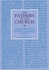 Commentary on Saint John the Apostle and Evangelist: Homilies 1-47