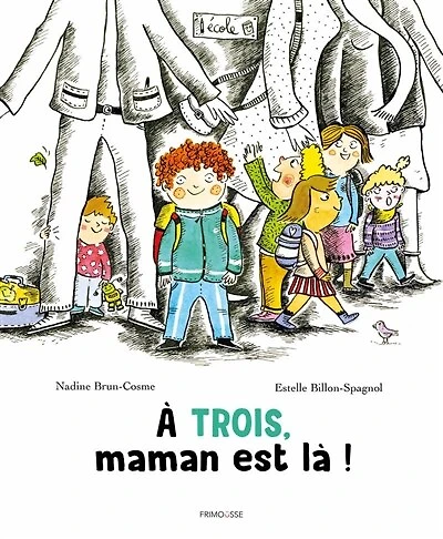 A trois, maman est là !