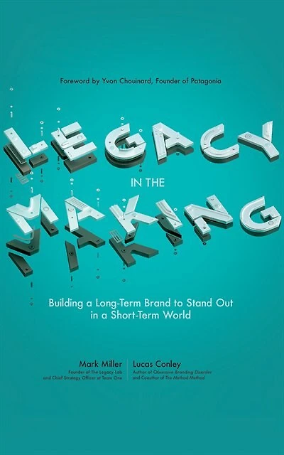 Legacy In The Making: Building A Long-term Brand To Stand Out In A Short-term World