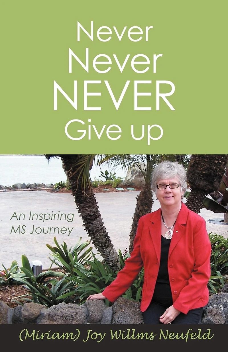 Never Give Up: An Inspiring Ms Journey
