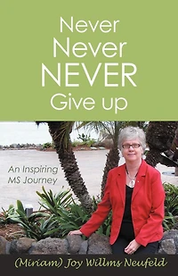 Never Give Up: An Inspiring Ms Journey