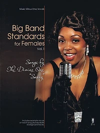Big Band Standards For Females - Volume 1: Songs By The Divine One Sassy (sarah Vaughan)
