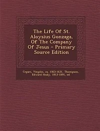 the Life of St. Aloysius Gonzaga, Company Jesus