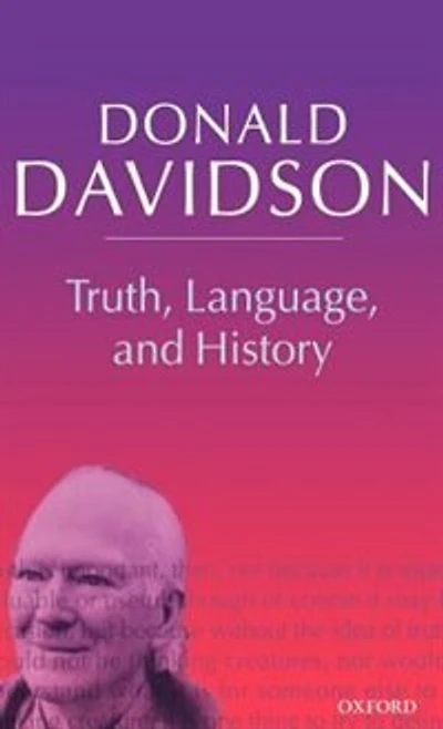 Truth, Language, and History: Philosophical Essays Volume 5