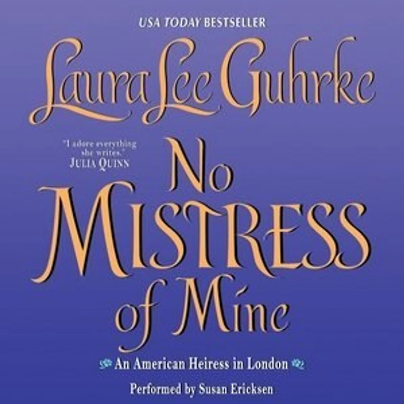No Mistress of Mine: An American Heiress London