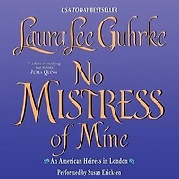 No Mistress of Mine: An American Heiress London