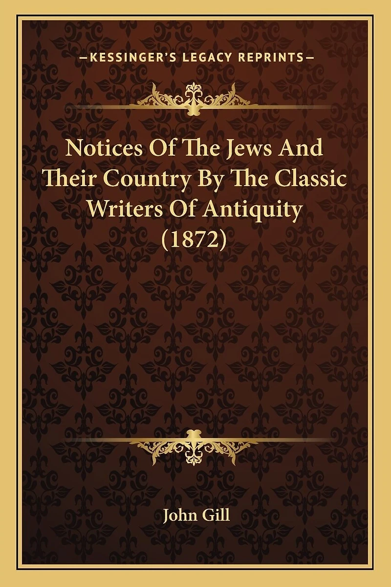 Notices Of The Jews And Their Country By The Classic Writers Of Antiquity (1872)