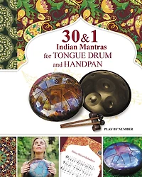 30 and 1 Indian Mantras for Tongue Drum and Handpan: Play by Number