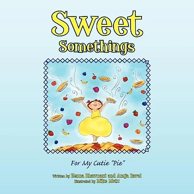 Sweet Somethings: For My Cutie ''Pie''