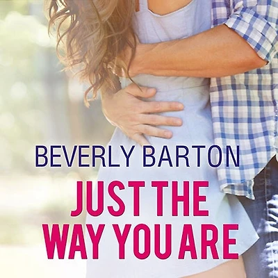 Just the Way You Are Lib/E