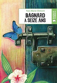 Bagnard à seize ans