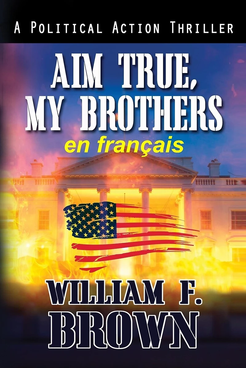 Aim True, My Brothers, en français: Visez vrai, mes frères