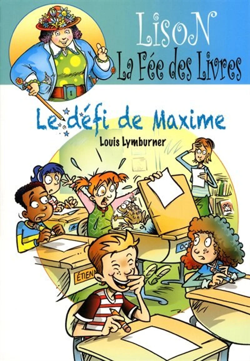 Lison la fée des livres et Le défi de Maxime