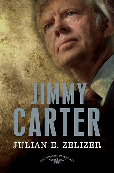 Jimmy Carter: The American Presidents Series: 39th President, 1977-1981